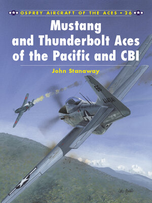 cover image of Mustang and Thunderbolt Aces of the Pacific and CBI